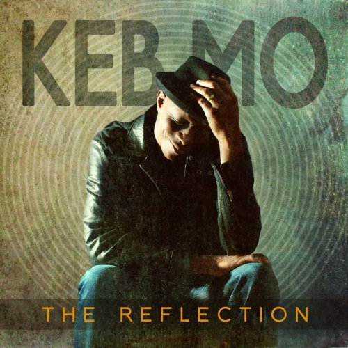 Keb' Mo' - The Reflection (2011) CDRip
