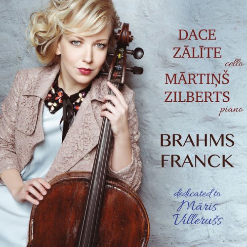 Dace Zālīte, Mārtiņš Zilberts - Brahms, Franck & Villerušs: Works for Cello Sonatas (2017)