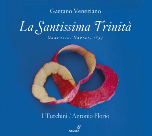 I Turchini, Antonio Florio - Veneziano: La Santissima Trinità (2014) [Hi-Res]