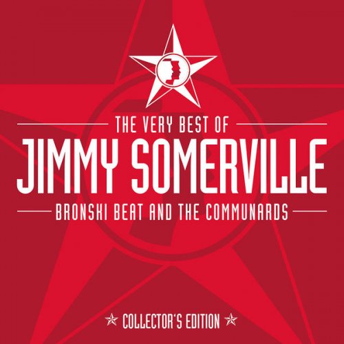 Jimmy Somerville - The Very Best Of Jimmy Somerville, Bronski Beat & The Communards (Collector's Edition) (2019) flac