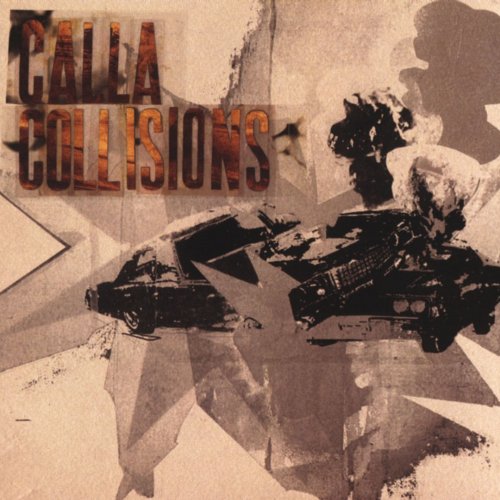Calla - Collisions (2005)