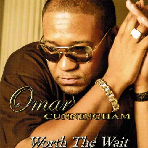 Omar Cunningham - Worth The Wait (2006/2019)