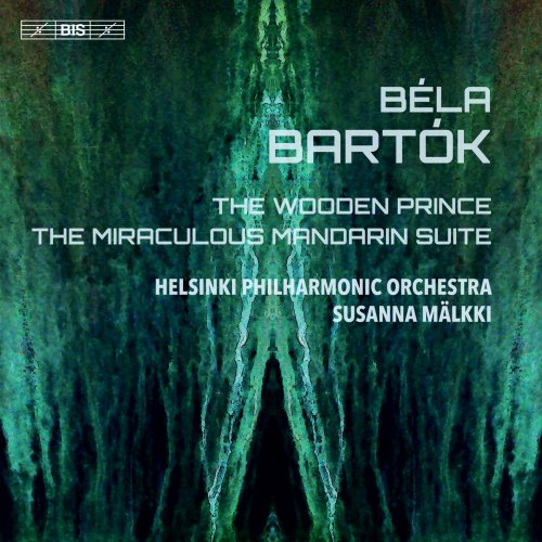 Helsinki Philharmonic Orchestra & Susanna Mälkki - Bartok: The Wooden Prince & The Miraculous Mandarin Suite (2019) [Hi-Res]