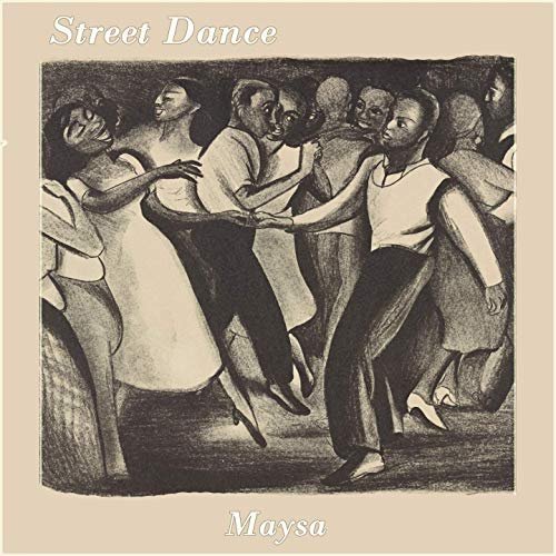 Maysa - Street Dance (2019)