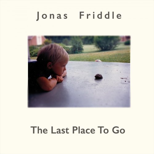 Jonas Friddle - The Last Place To Go (2019) flac