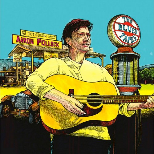 Aaron Pollock - The Blues Tapes (2019)