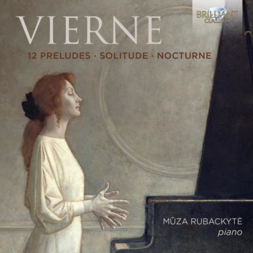 Müza Rubackyté - Louis Vierne : 12 Preludes, Solitude, Nocturne (2015)