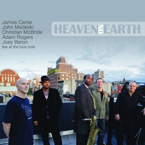 James Carter - Heaven on Earth (2009) FLAC