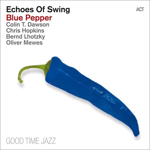 Echoes Of Swing - Blue Pepper (2013) Hi-Res