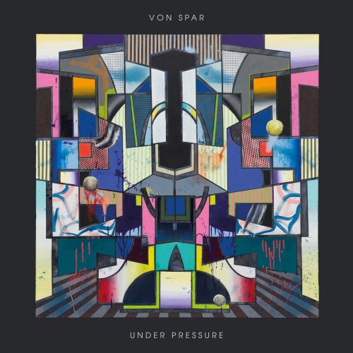 Von Spar - Under Pressure (2019)
