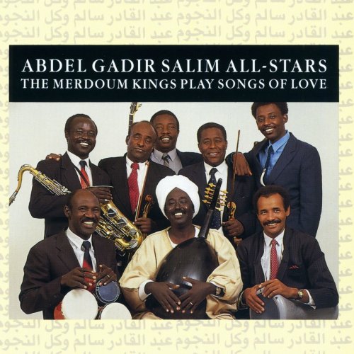 Abdel Gadir Salim All-Stars - The Merdoum Kings Play Songs of Love (1991)