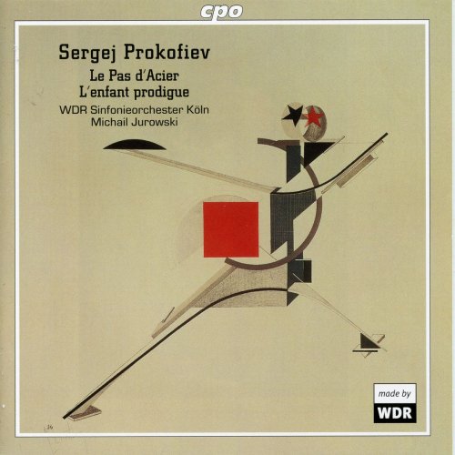 WDR Sinfonieorchester Köln - Prokofiev: The Steel Step, Op. 41 & The Prodigal Son, Op. 46 (2003)