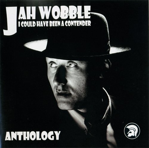 Jah Wobble - I Could Have Been A Contender (Anthology) [3CD] (2004)