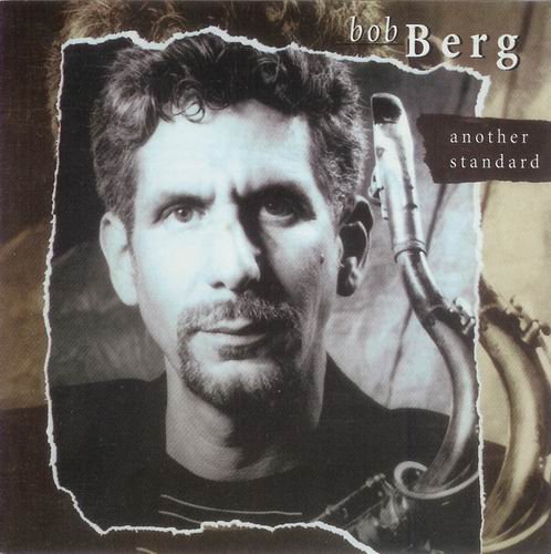 Bob Berg - Another Standard (1997) Flac