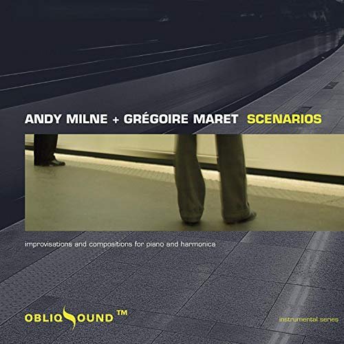 Andy Milne / Gregoire Maret - Scenarios (2007)