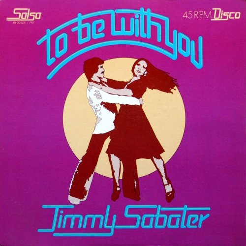 Jimmy Sabater ‎- To Be With You (1976) [12"]