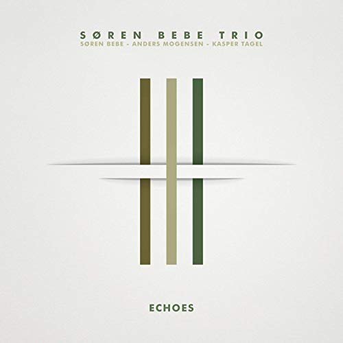Soren Bebe Trio - Echoes (2019)