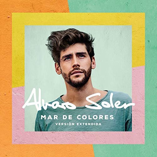 Alvaro Soler - Mar De Colores (Versión Extendida) (2019)