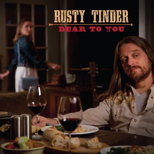 Rusty Tinder - Dear to You (2019)