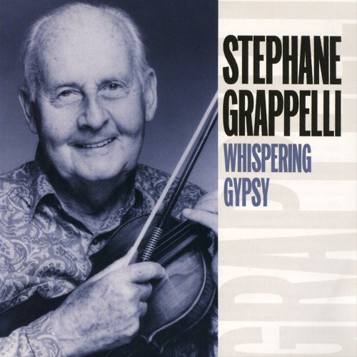 Stéphane Grappelli - Whispering Gypsy (2005)