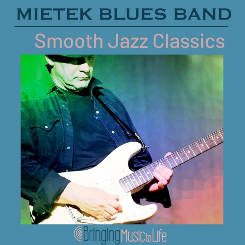 Mietek Blues Band - Smooth Jazz Classics (2019)