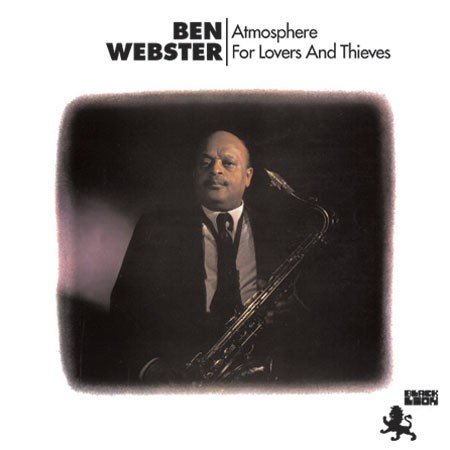 Ben Webster - Atmosphere For Lovers And Thieves (1966)