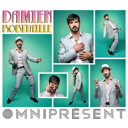 Damien Robitaille - Omniprésent (2012)