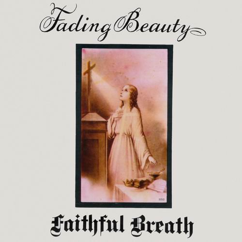 Faithful Breath ‎- Fading Beauty (1979/2017) LP
