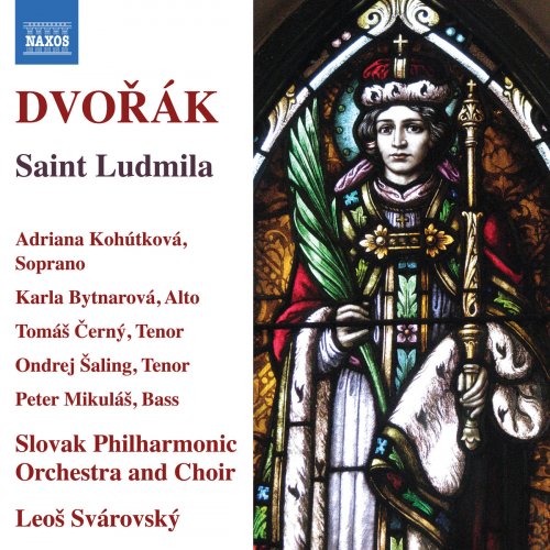 Adriana Kohutkova - Dvořák: Saint Ludmila, Op. 71, B. 144 (Live) (2019)