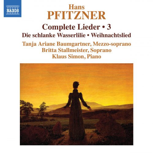 Tanja Ariane Baumgartner - Pfitzner: Complete Lieder, Vol. 3 (2019)