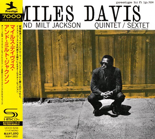 Miles Davis And Milt Jackson - Quintet / Sextet (2013) [SHM-CD]