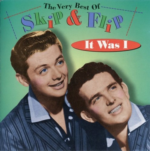 Skip & Flip - It Was I: The Very Best of Skip & Flip (1998)