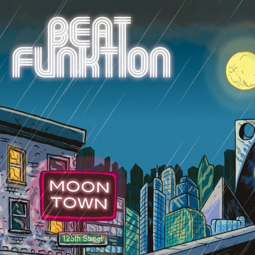 Beat Funktion - Moon Town (2013)