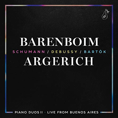 Daniel Barenboim, Martha Argerich - Piano Duos II: Schumann - Debussy - Bartók (Live) (2015) [Hi-Res]