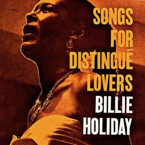 Billie Holiday - Songs for Distingué Lovers (Remastered) (2019) [Hi-Res]