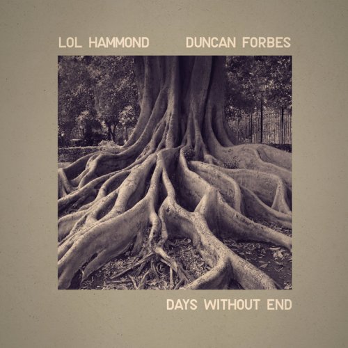 Lol Hammond & Duncan Forbes - Days Without End (2019)