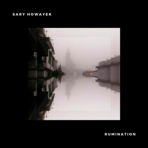 Sary Howayek - Rumination (2019)