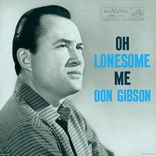 Don Gibson - Oh Lonesome Me (1958/2019)