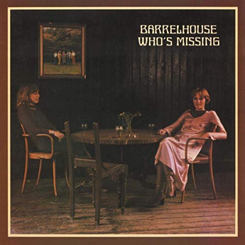 Barrelhouse - Who's Missing (1976/2019)