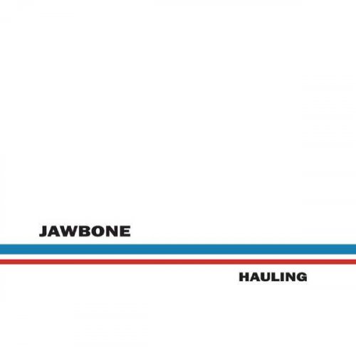 Jawbone - Hauling (2006)