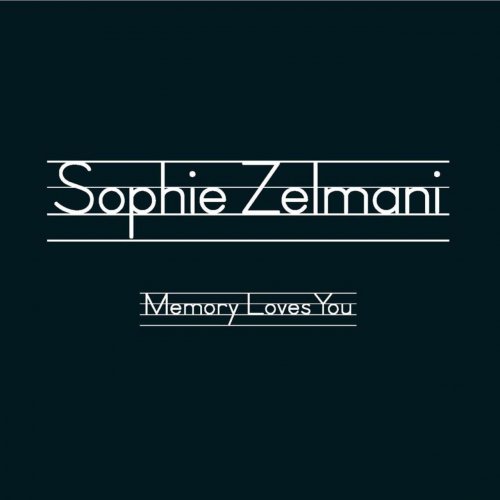 Sophie Zelmani - Memory Loves You (2007)