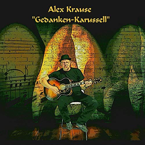 Alex Krause - Gedanken-Karussell (2019)