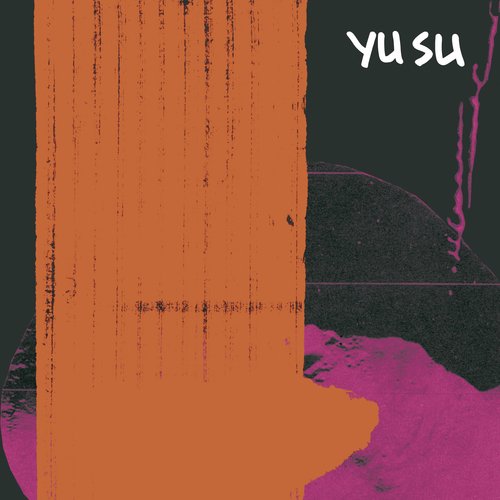 Yu Su - Roll With The Punches (2019)