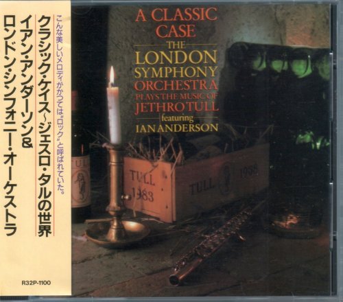 The London Symphony Orchestra Featuring Ian Anderson - A Classic Case: The London Symphony Orchestra Plays The Music Of Jethro Tull (1985) {1987, Japan 1st Press}