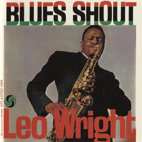 Leo Wright - Blues Shout (1960) 320 kbps