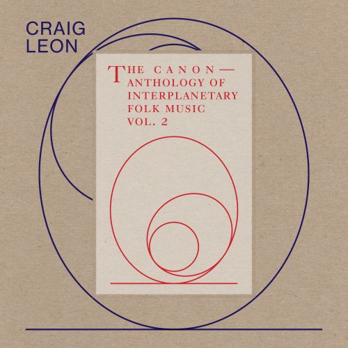 Craig Leon - Anthology of Interplanetary Folk Music Vol. 2: The Canon (2019) [Hi-Res]
