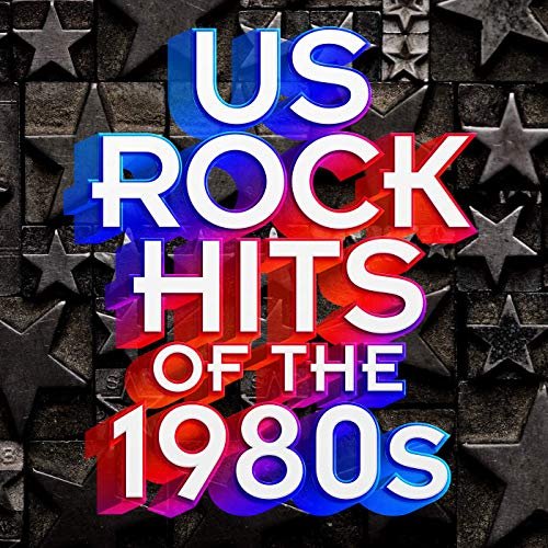 VA - US Rock Hits of the 1980s (2019)