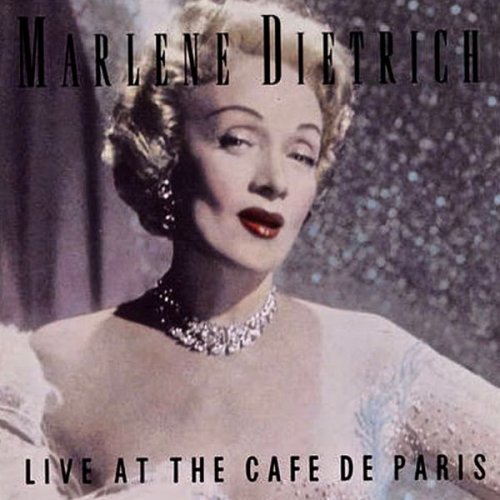 Marlene Dietrich - Live At The Cafe De Paris (2019) [Hi-Res]