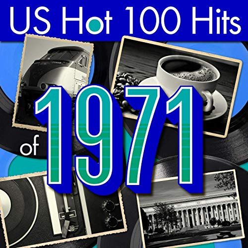 VA - US Hot 100 Hits of 1971 (2019)