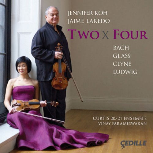 Jennifer Koh, Jaime Laredo - Two x Four (2014) [Hi-Res]